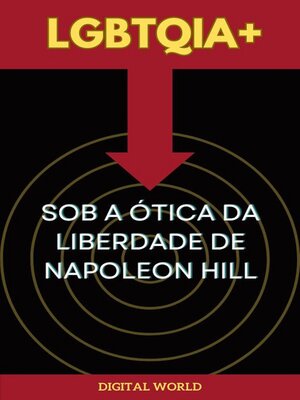 cover image of LGBTQIA+ sob a Ótica da Liberdade de Napoleon Hill
